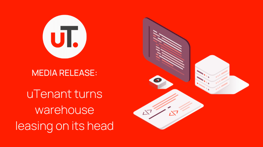 Media Release: uTenant turns warehouse leasing on its head